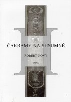 Čakramy na sušumně 2. díl - Robert Nový - Kliknutím na obrázek zavřete